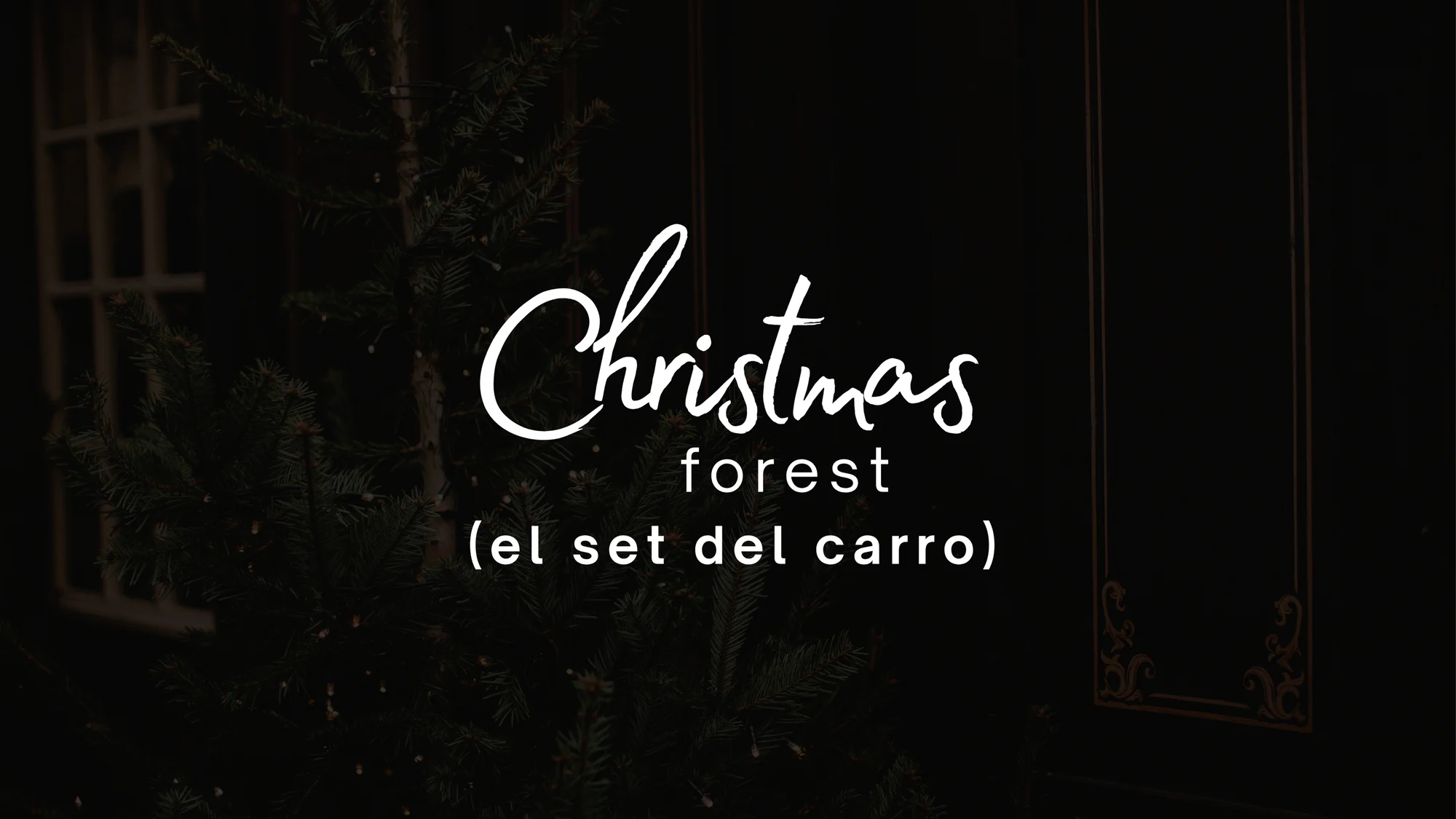 Christmas Forest · El set del carro